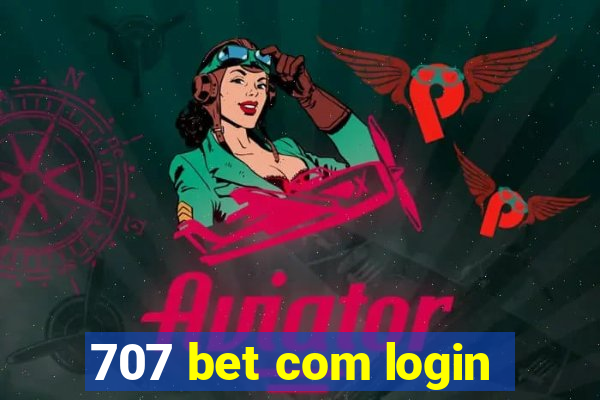 707 bet com login